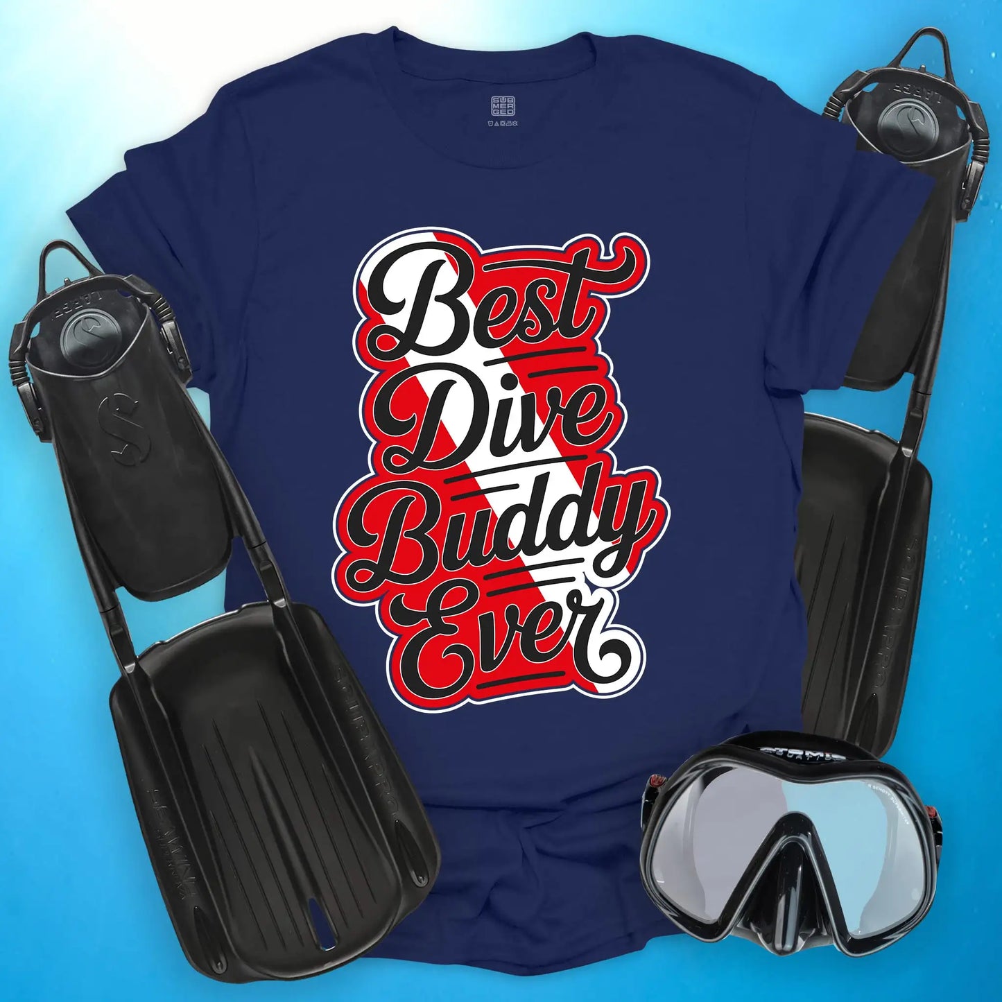 Best Dive Buddy Ever 2 T-shirt