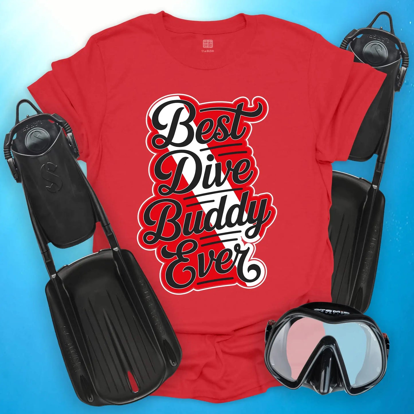 Best Dive Buddy Ever 2 T-shirt