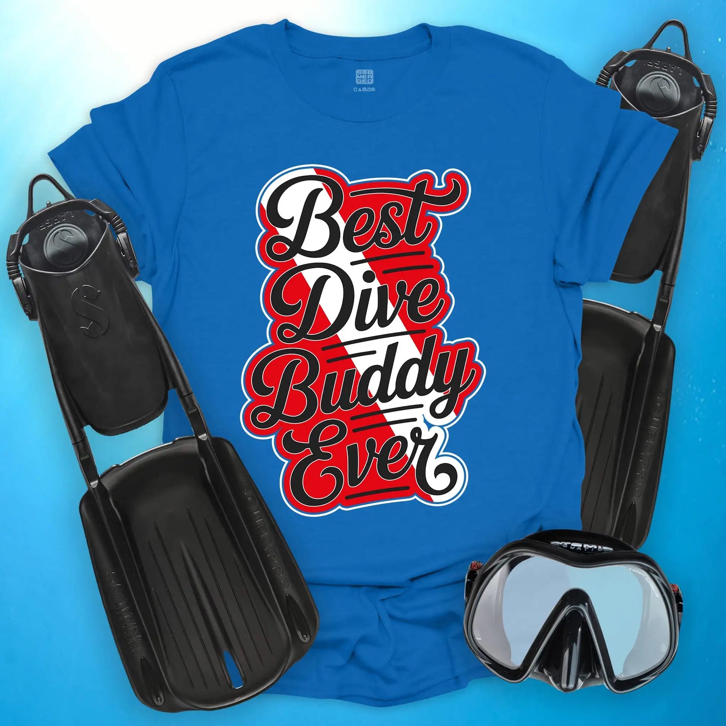 Best Dive Buddy Ever 2 T-shirt