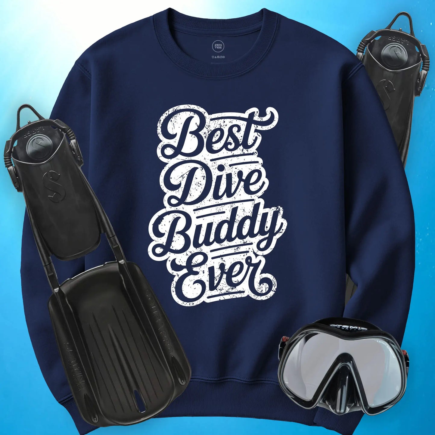 Best Dive Buddy Ever Sweatshirt