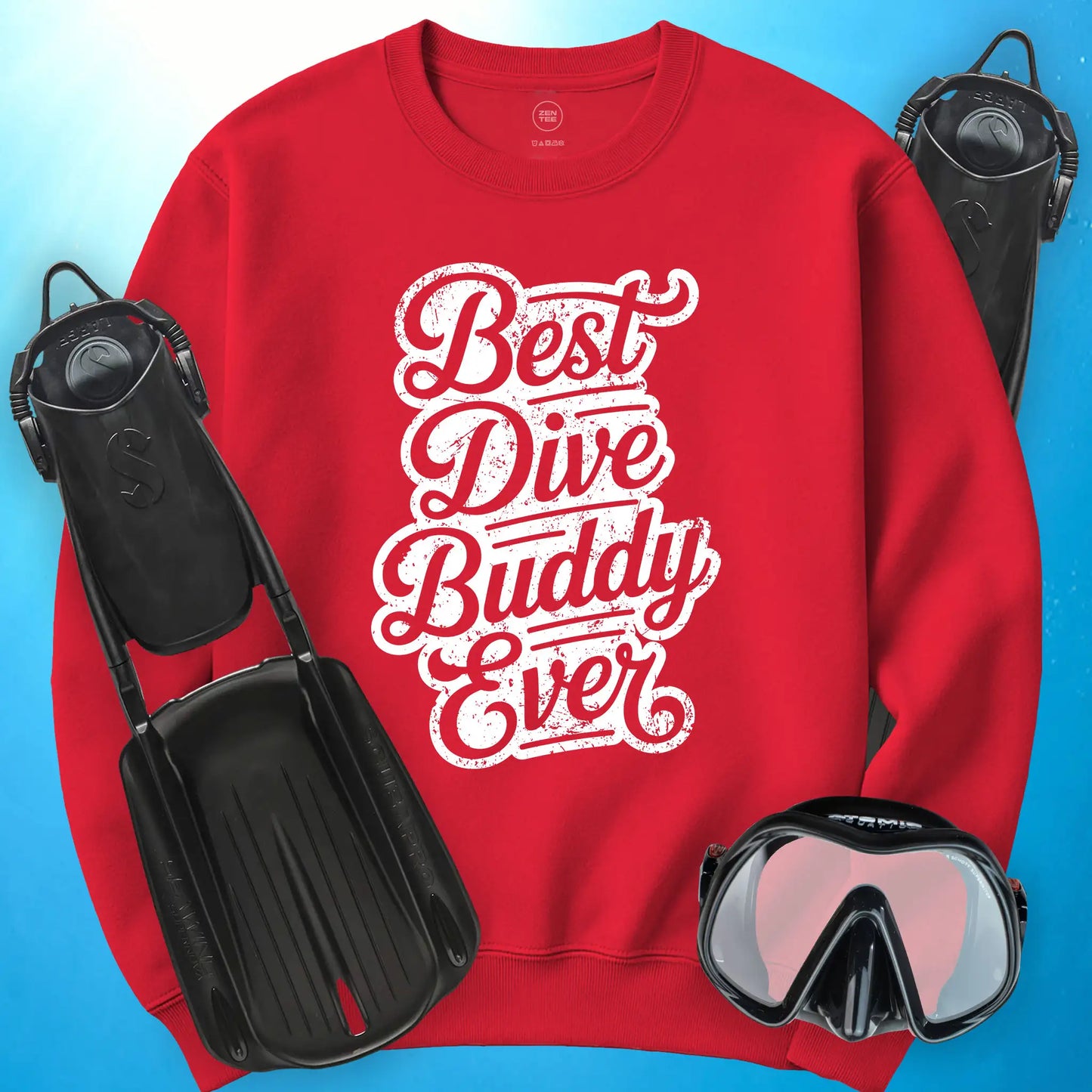 Best Dive Buddy Ever Sweatshirt