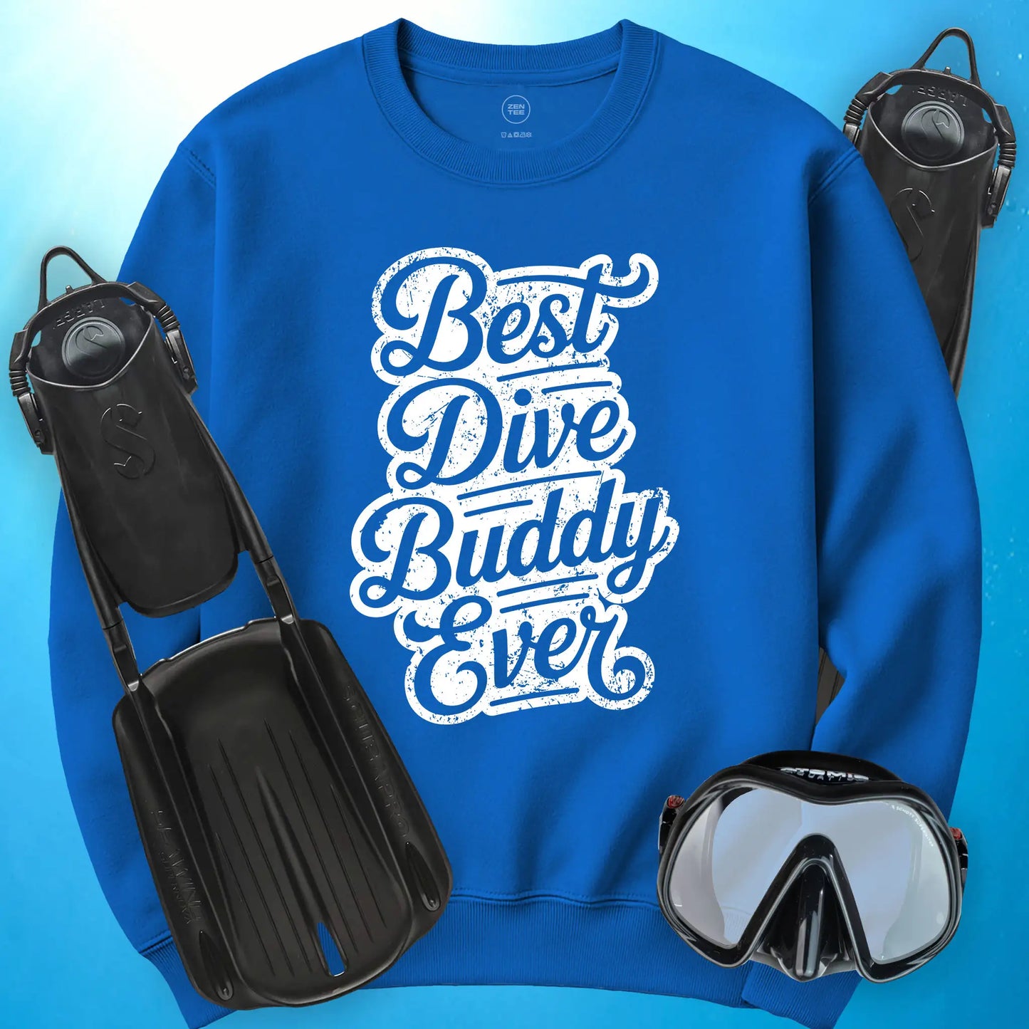 Best Dive Buddy Ever Sweatshirt