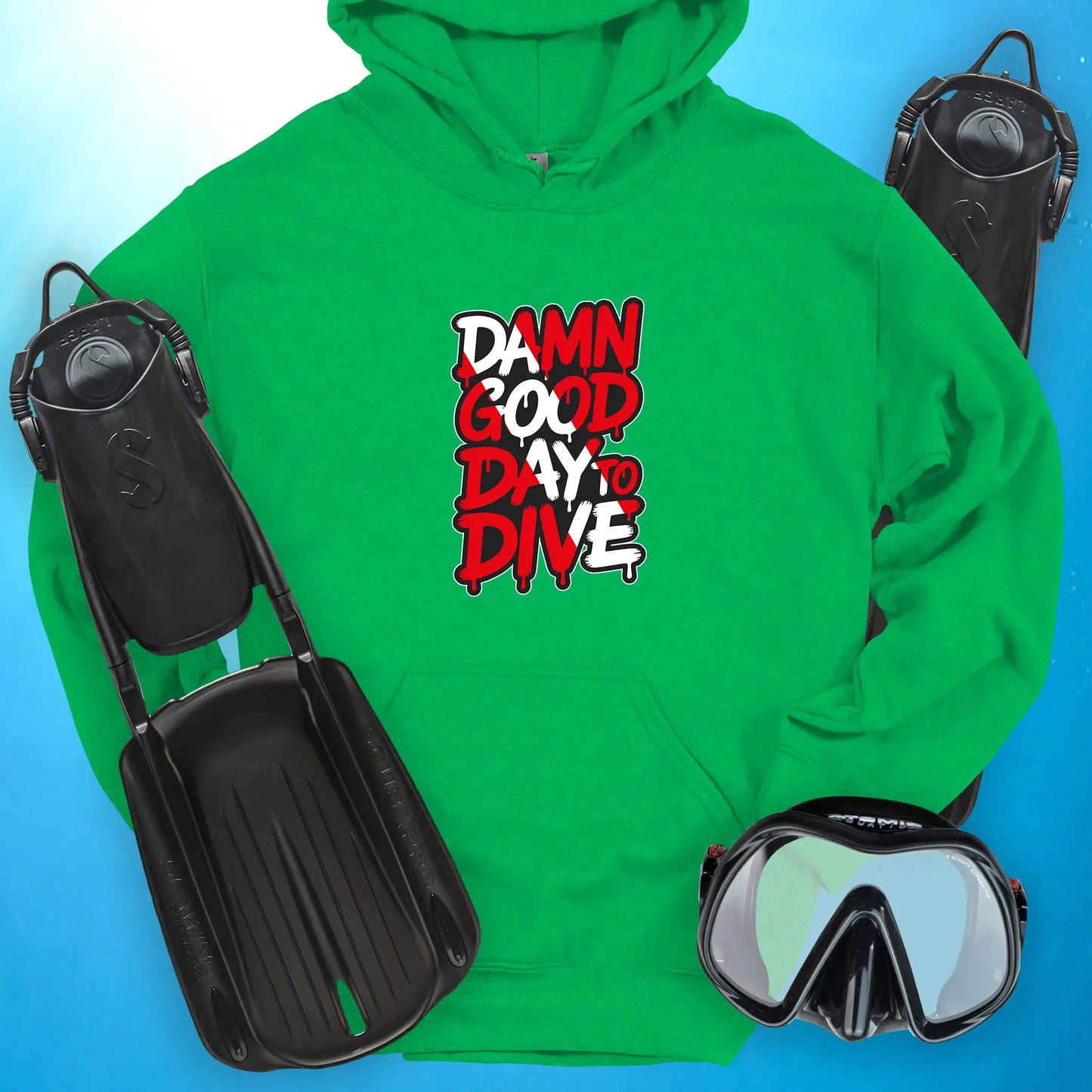 Damn Good Day to Dive Hoodie