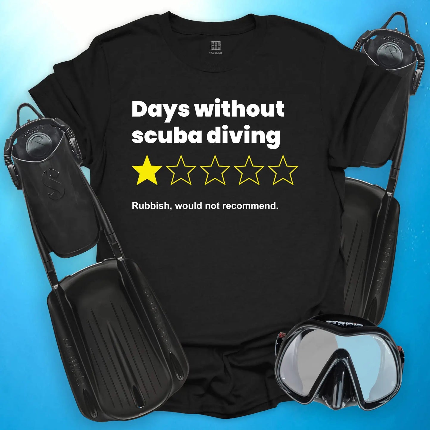 Days Without Scuba Diving T-Shirt