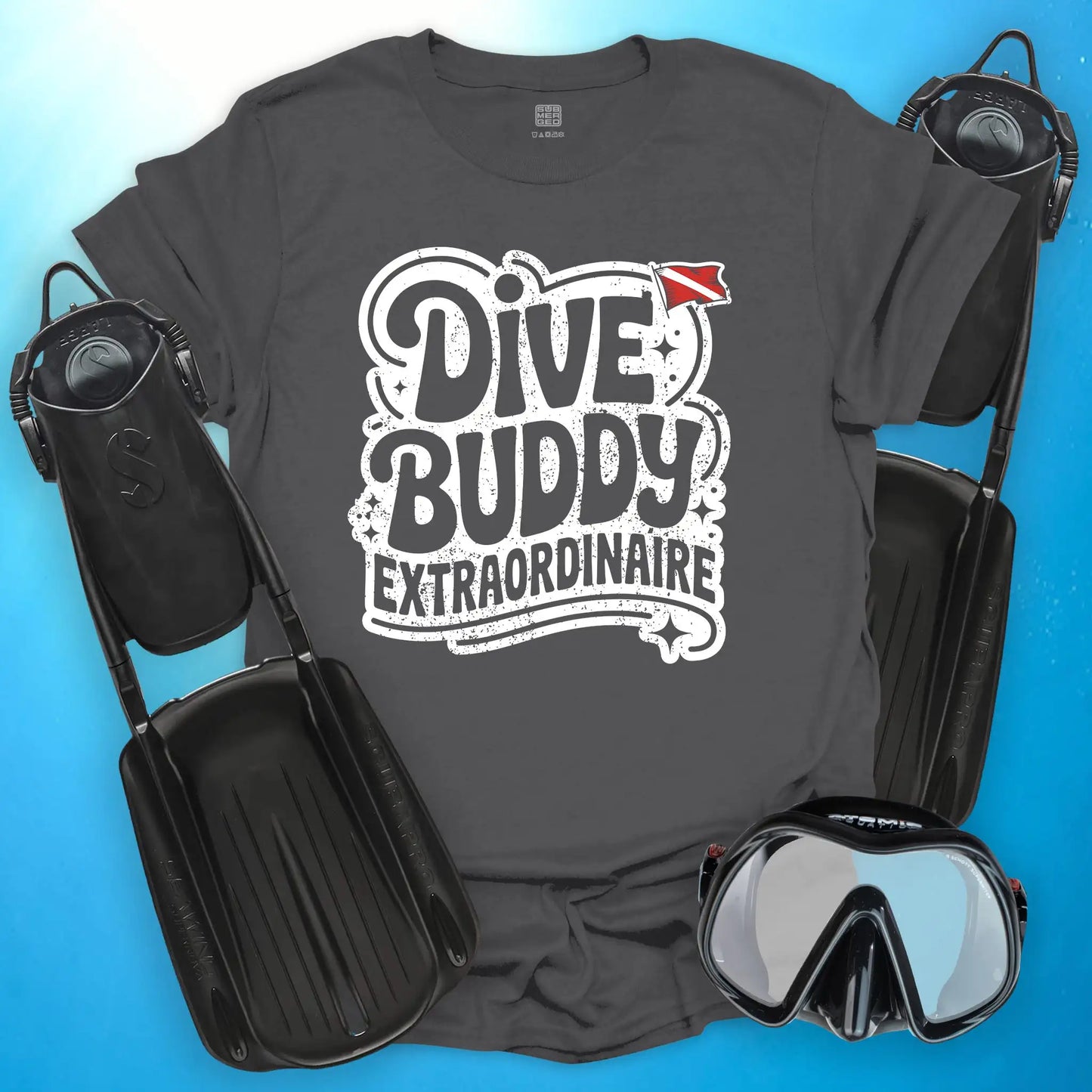 Dive Buddy Extraordinaire T-Shirt