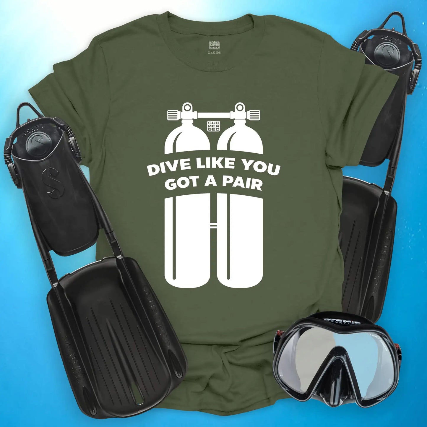 Dive Like You Got a Pair T-Shirt