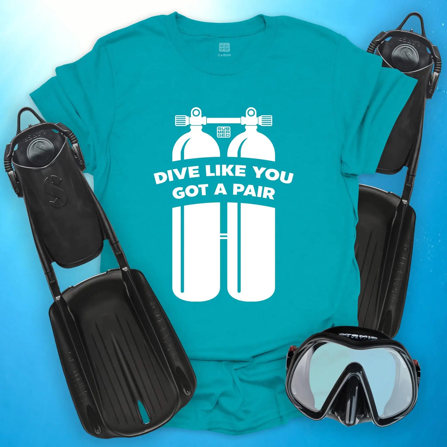 Dive Like You Got a Pair T-Shirt