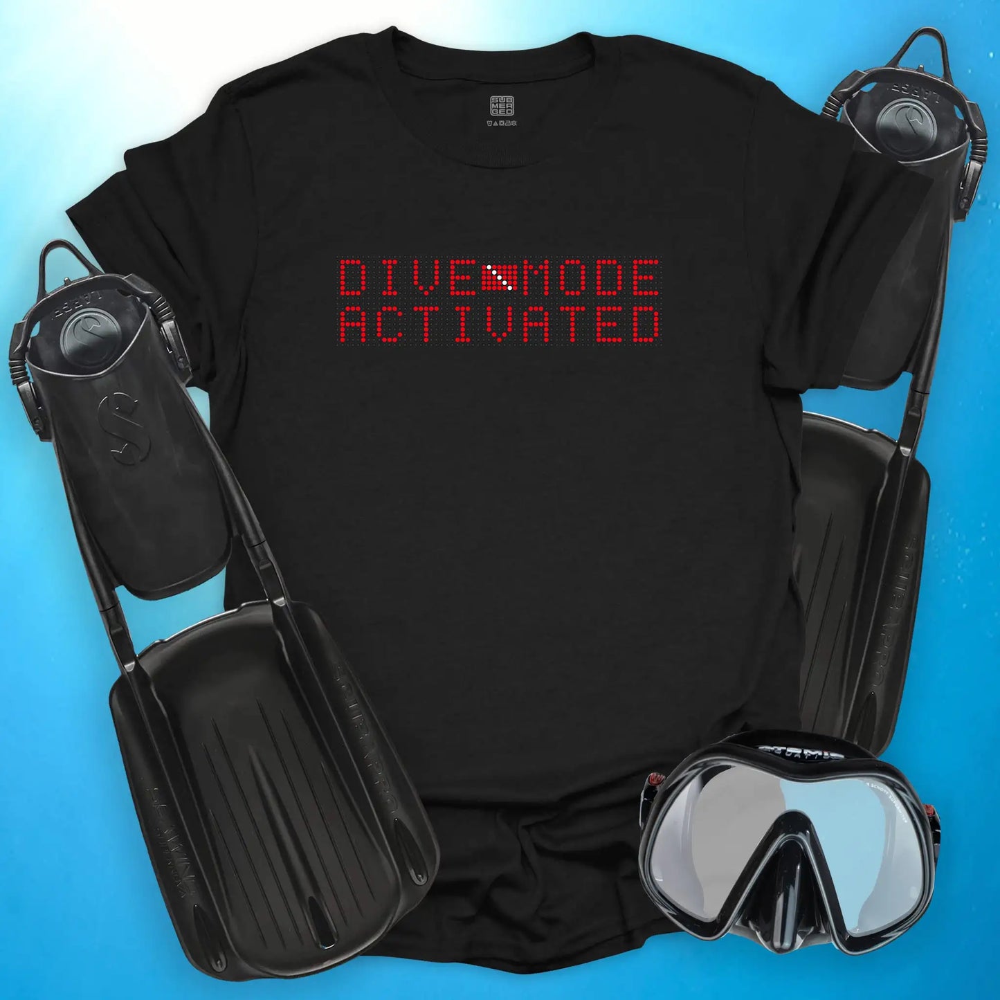 Dive Mode Activated T-Shirt