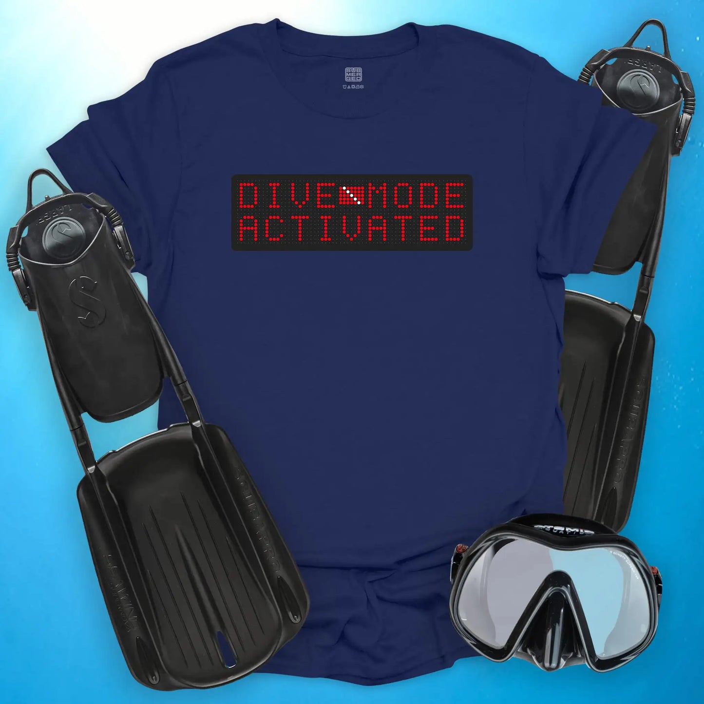 Dive Mode Activated T-Shirt