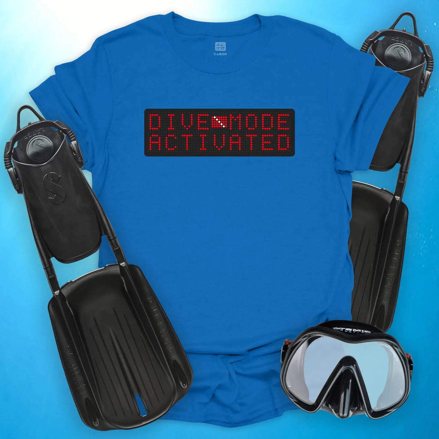 Dive Mode Activated T-Shirt