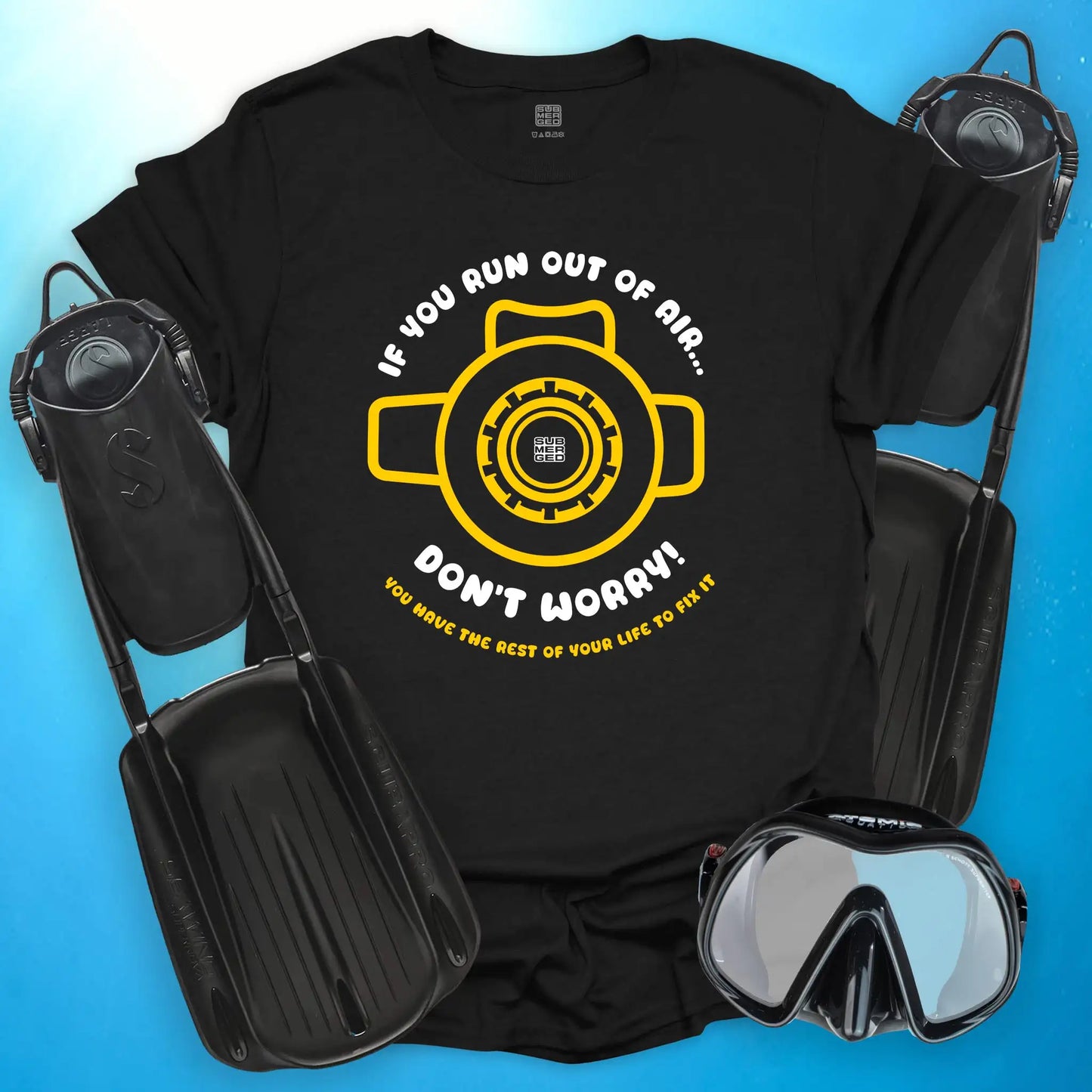 If You Run Out of Air T-Shirt