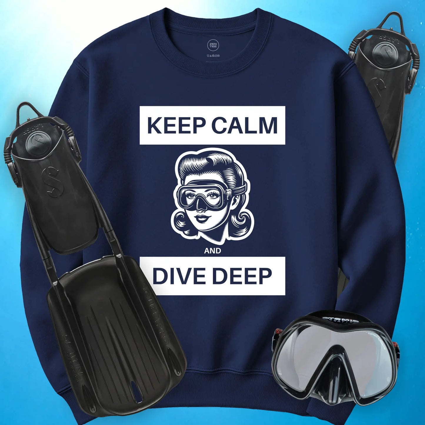 Keep Calm and Dive Deep Sweatshirt