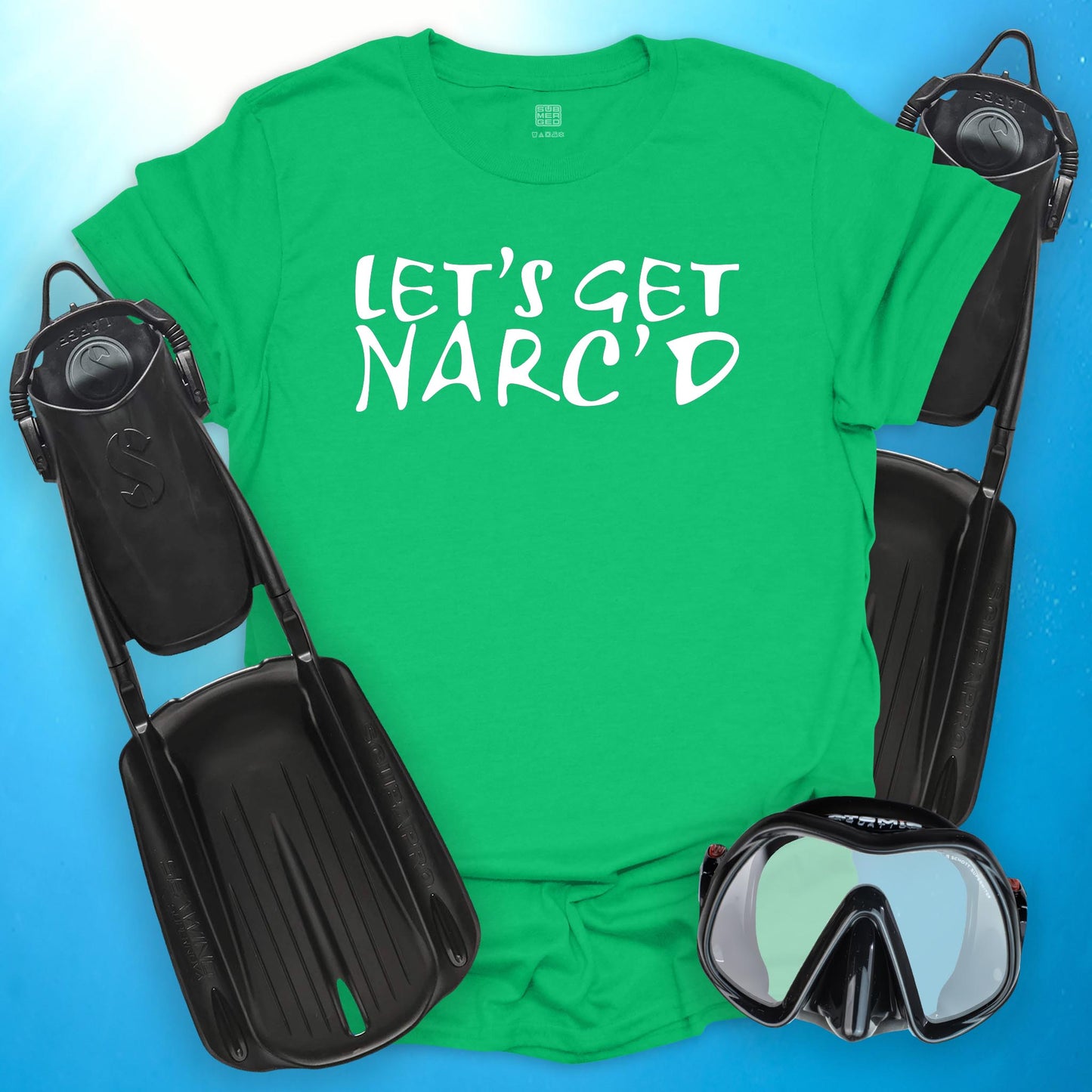 Let's Get Narc'd T-Shirt