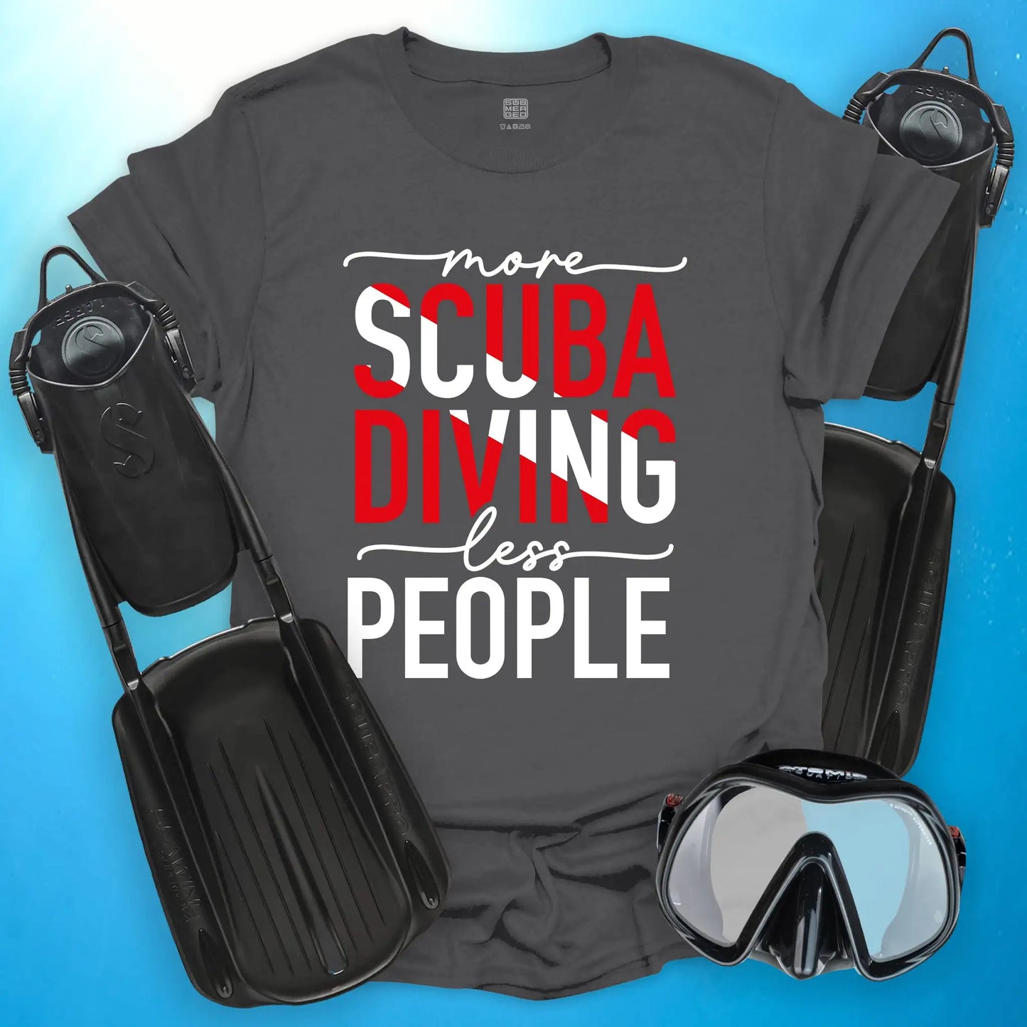 More Scuba Diving T-Shirt