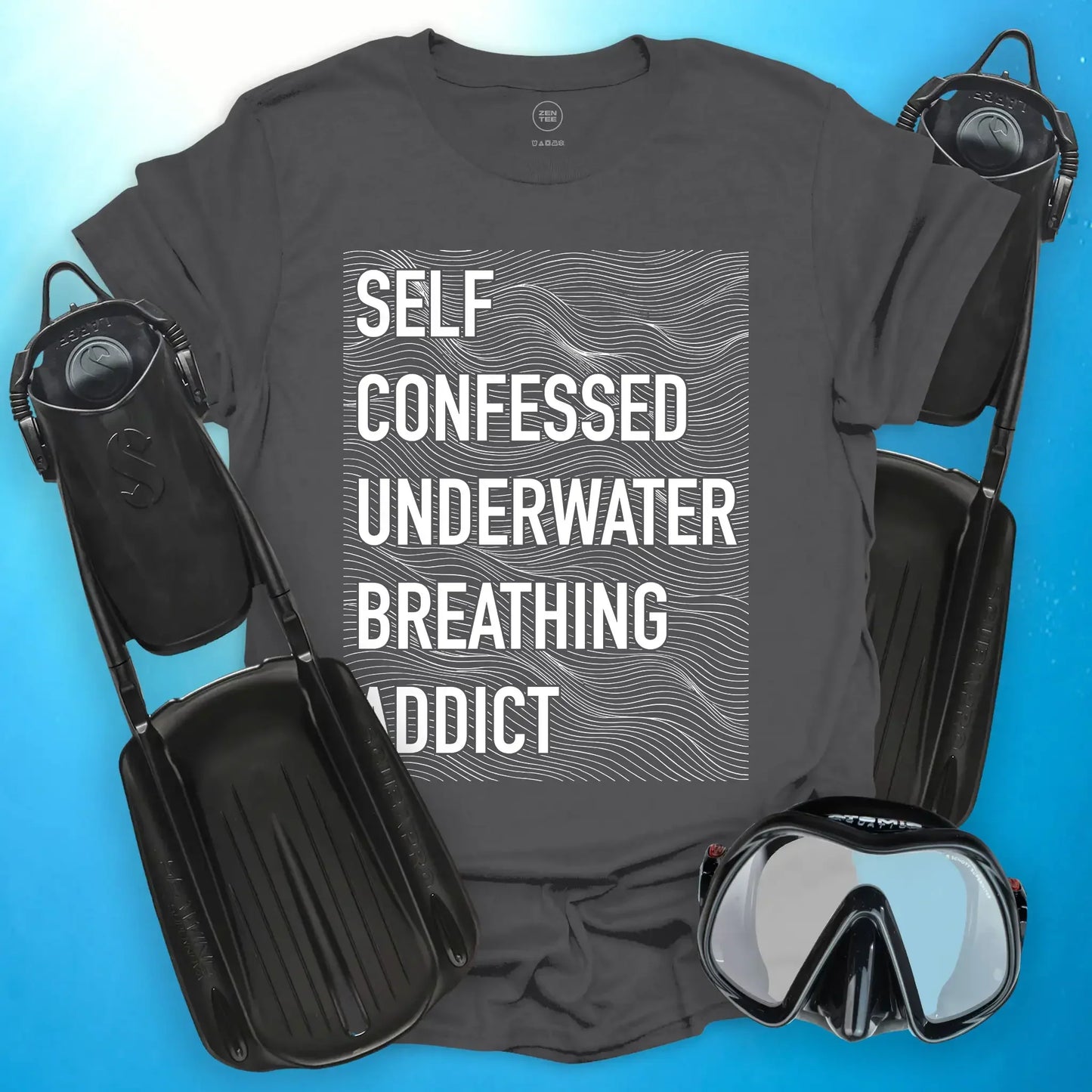 Self-Confessed Underwater Breathing Addict T-Shirt