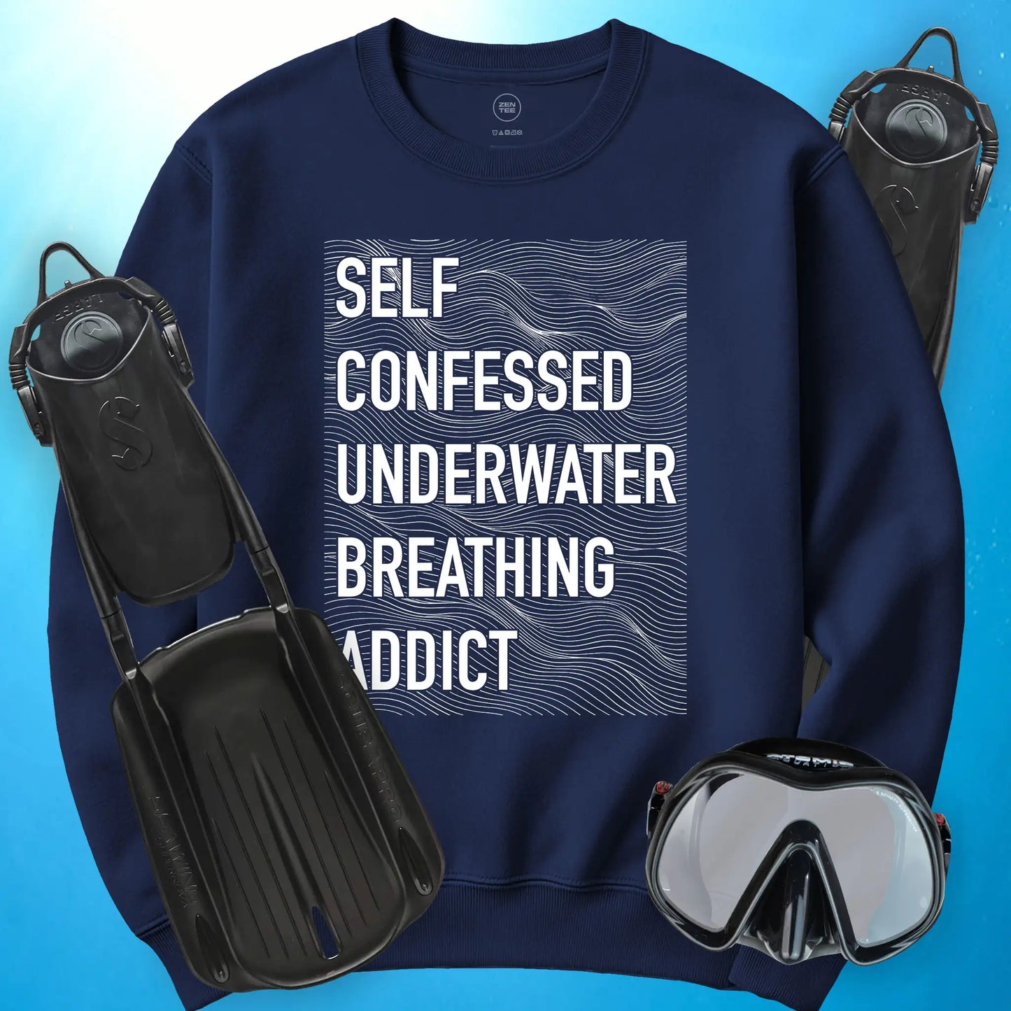 Self-Confessed Underwater Breathing Addict Sweatshirt