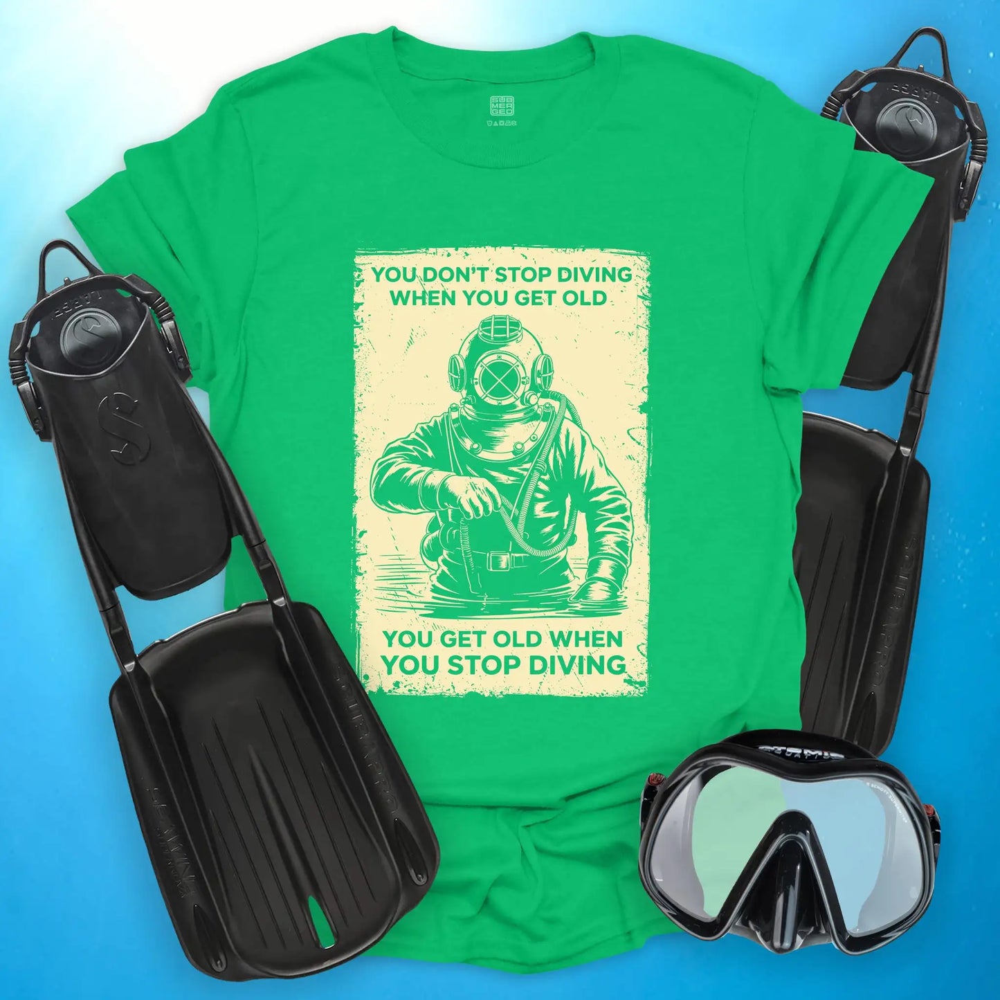 You Don’t Stop Diving T-Shirt