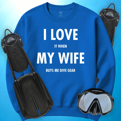 I Love My Wife Sweatshirt