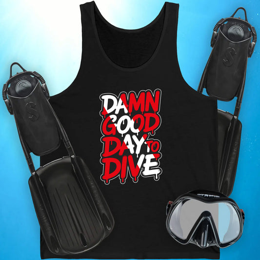 Damn Good Day to Dive Tank Top