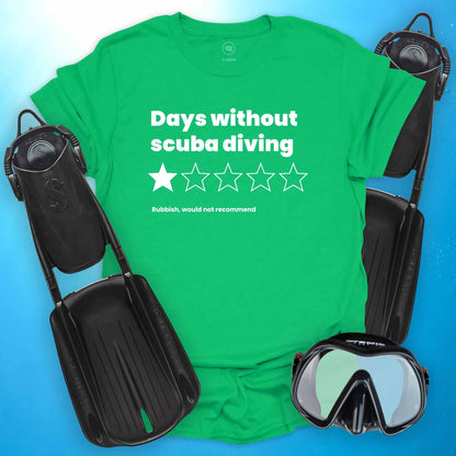 Days Without Scuba Diving T-Shirt