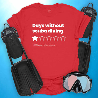 Days Without Scuba Diving T-Shirt