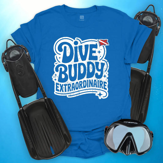 Dive Buddy Extraordinaire T-Shirt