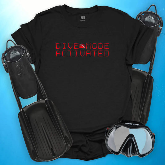 Dive Mode Activated T-Shirt