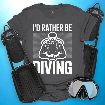 I’d Rather Be Diving T-Shirt
