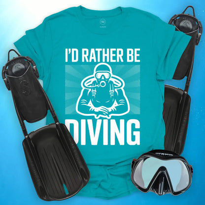 I’d Rather Be Diving T-Shirt