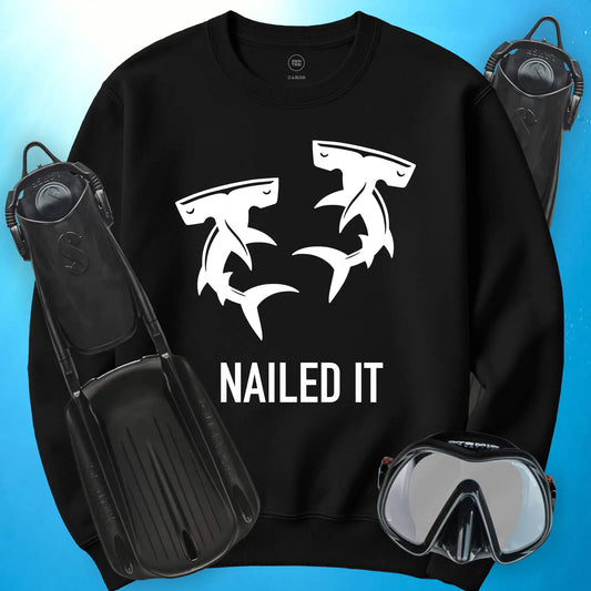 Nailed It Sweatshirt