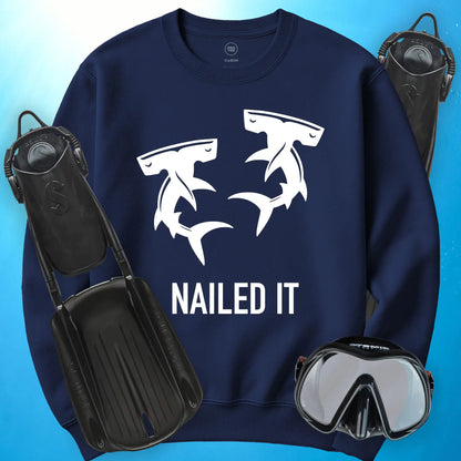 Nailed It Sweatshirt