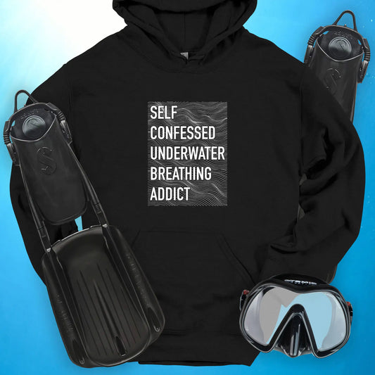 Self-Confessed Underwater Breathing Addict Hoodie