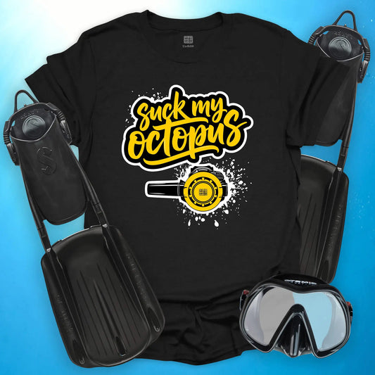 Suck My Octopus T-Shirt